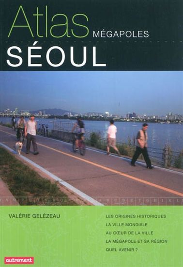 Atlas de Séoul - VALÉRIE GELÉZEAU