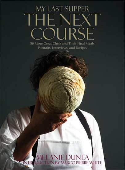 My last supper: The second course - MELANIE DUNEA