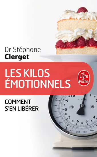 Les Kilos émotionnels - STÉPHANE CLERGET