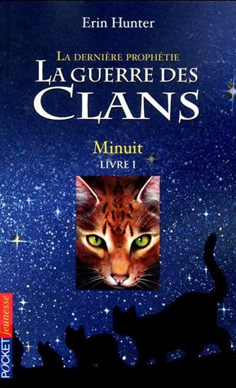 La Dernière prophétie #01 Minuit - ERIN HUNTER
