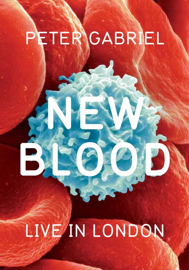 Peter Gabriel: New Blood-Live In London - GABRIEL PETER