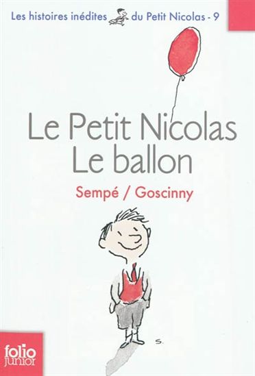 Le Petit Nicolas : le ballon - RENÉ GOSCINNY - JEAN-JACQUES SEMPÉ