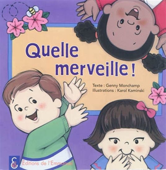 Quelle merveille ! - GENNY MONCHAMP - KAROL KAMINSKI