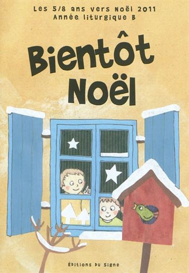 Bientôt Noël 5-8 ans 2011 B - ANNE GRAVIER