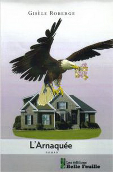 L&#39;Arnaquée - GISELE ROBERGE