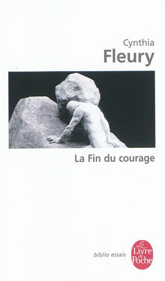 La Fin du courage - CYNTHIA FLEURY