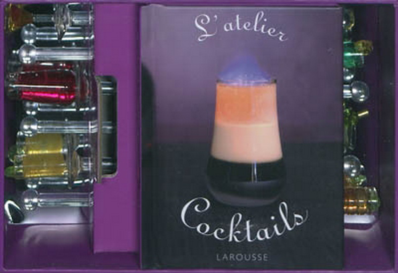 L&#39;Atelier cocktails - SANDRINE HOUDRÉ-GRÉGOIRE