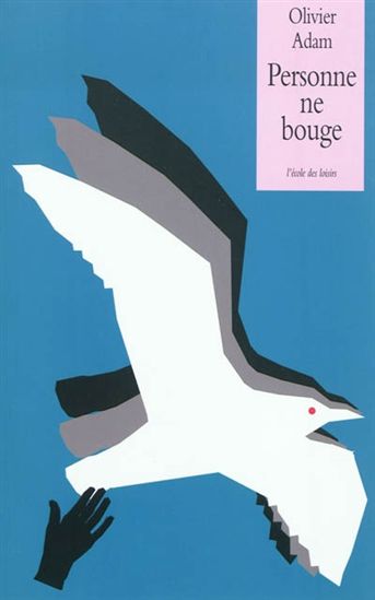 Personne ne bouge - OLIVIER ADAM