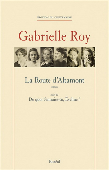 La Route d'Altamont - GABRIELLE ROY