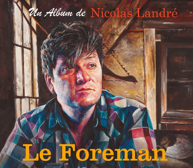 Le Foreman - LANDRÉ NICOLAS