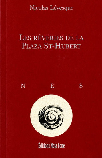 Les Rêveries de la Plaza St-Hubert - NICOLAS LÉVESQUE