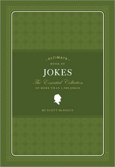 Ultimate Book of Jokes - SCOTT MCNEELY