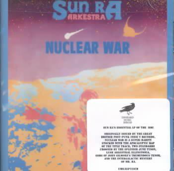Nuclear War - SUN RA ARKESTRA