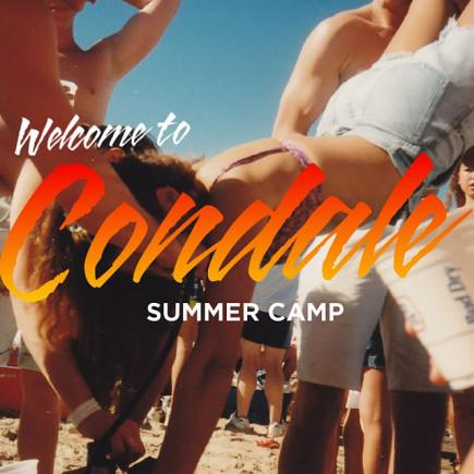 Welcome To Condale - SUMMER CAMP