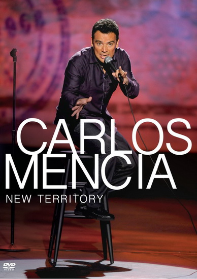 Carlos Mencia: New Territory - MENCIA CARLOS