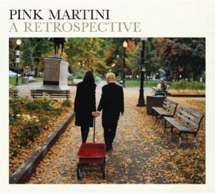 A Retrospective - PINK MARTINI