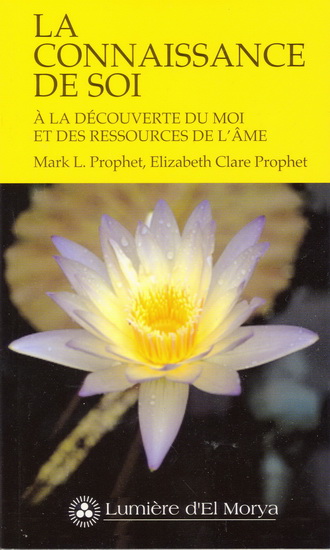 La Connaissance de soi - MARK L PROPHET - ELIZABETH CLARE