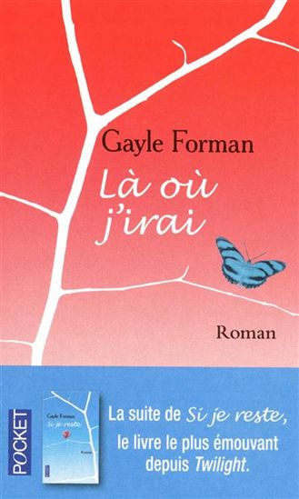 Là où j'irai - GAYLE FORMAN