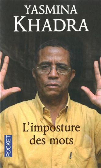 L'Imposture des mots N. éd. - YASMINA KHADRA