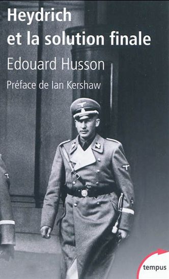 Heydrich et la solution finale - EDOUARD HUSSON