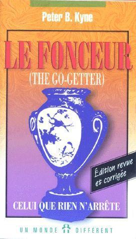 Le Fonceur 3e éd. - PETER B KYNE