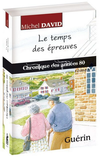 Chronique T.03 Le temps des épreuves - MICHEL DAVID