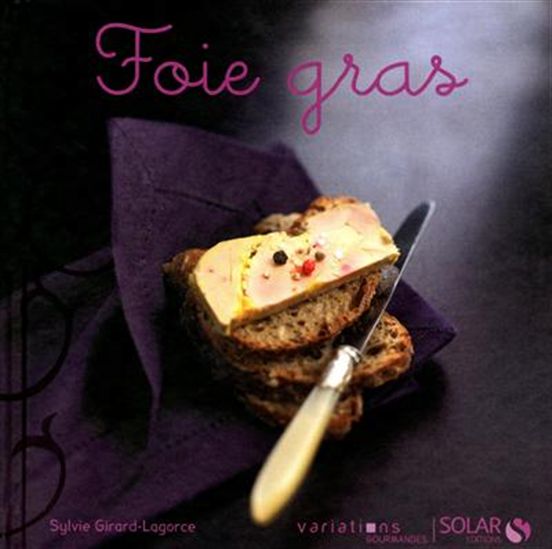 Foie gras - SYLVIE GIRARD-LAGORCE