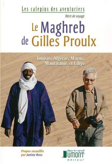 Le Maghreb de Gilles Proulx - GILLES PROULX
