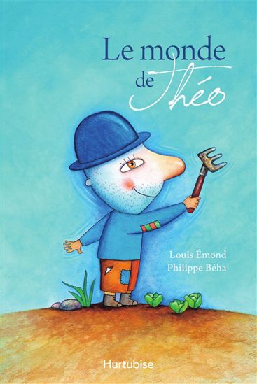 Le Monde de Théo - LOUIS ÉMOND - PHILIPPE BÉHA