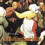 La Mistrine - BOTTINE SOURIANTE (LA)