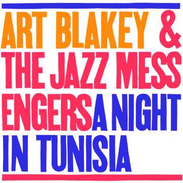 A night in tunisia - BLAKEY ART