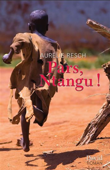 Pars, Ntangu! - AURÉLIE RESCH