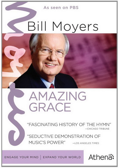 Bill Moyers: Amazing Grace - 