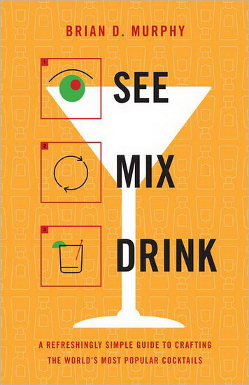 See mix drink - MURPHY. BRIAN D
