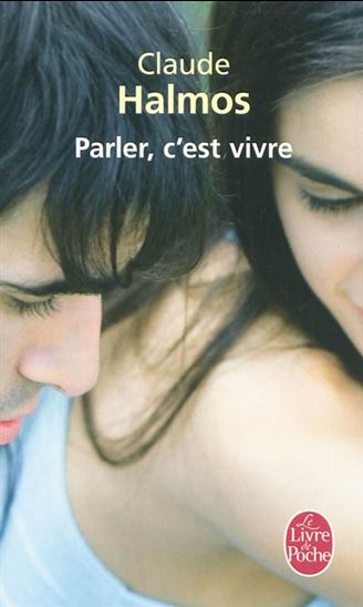 Parler, c'est vivre - CLAUDE HALMOS
