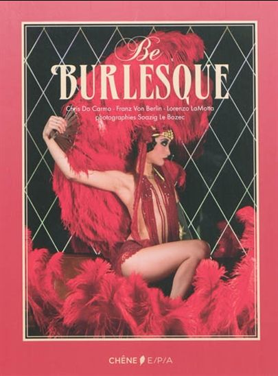 Be burlesque - CHRIS DO CARMO & AL