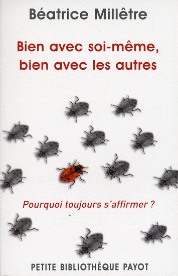 Bien avec soi-même, bien avec les autres - BÉATRICE MILLETRE