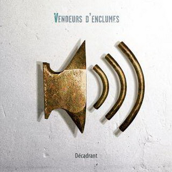 Décadrant - VENDEURS D'ENCLUMES