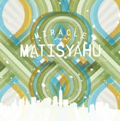Miracle - MATISYAHU