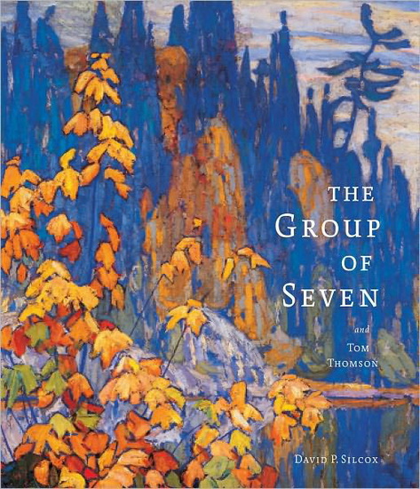 The Group of Seven and Tom Thompson - DAVID P SILCOX