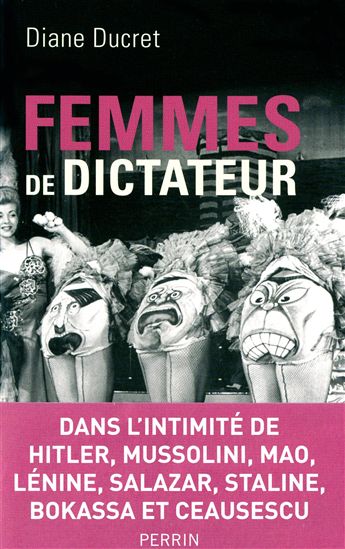 Femmes de dictateur T.01 - DIANE DUCRET
