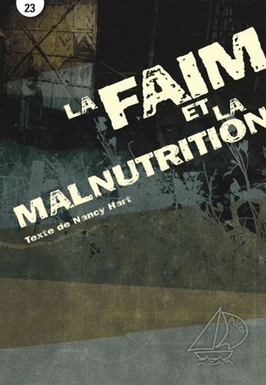 La Faim et la malnutrition - NANCY HART