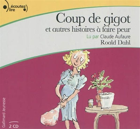 Coup de gigot & autres histoires...(2CD) - DAHL ROALD