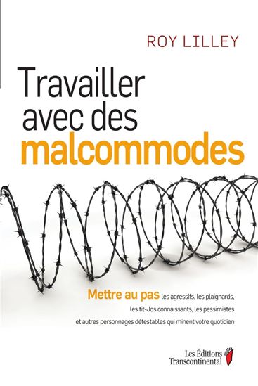 Travailler avec des malcommodes - ROY LILLEY