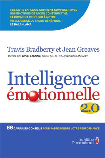 Intelligence émotionnelle 2.0 - TRAVIS BRADBERRY - JEAN GREAVES