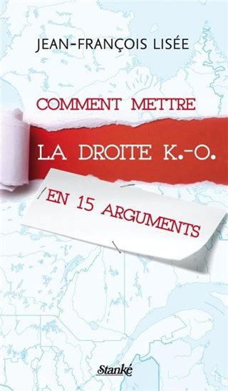 Comment mettre la droite k.-o. - JEAN-FRANÇOIS LISÉE