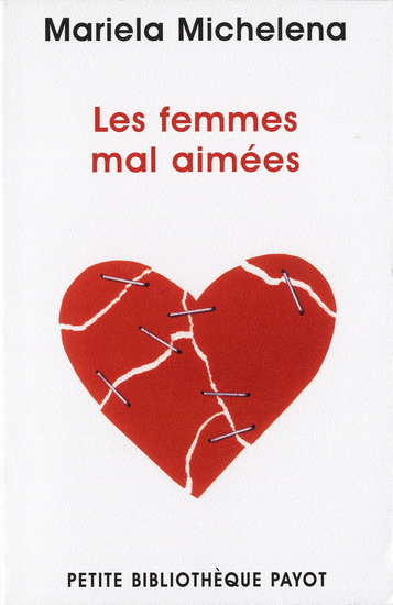 Les Femmes mal aimées - MARIELA MICHELENA