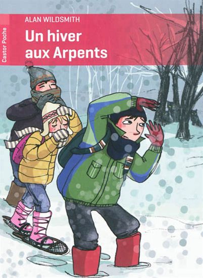 Un hiver aux arpents N. éd. - A WILDSMITH