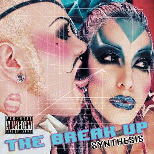 Synthesis - BREAK UP THE