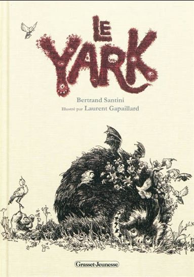Le Yark - BERTRAND SANTINI - LAURENT GAPAILLARD